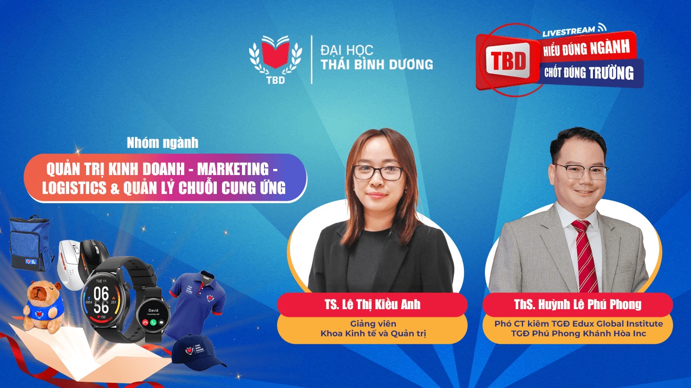 Livestream “Hiểu đúng ngành – Chốt đúng trường” số 06: Nhóm ngành Quản trị kinh doanh – Marketing – Logistics